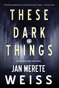 These Dark Things - Weiss, Jan Merete