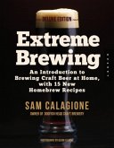 Extreme Brewing, a Deluxe Edition with 14 New Homebrew Recipes