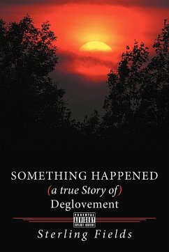 Something Happened ( a True Story of ) Deglovement - Fields, Sterling