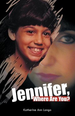 Jennifer, Where Are You? - Longo, Katherine Ann