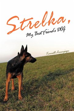 Strelka, My Best Friend's Dog - Anueyiagu, Kenneth