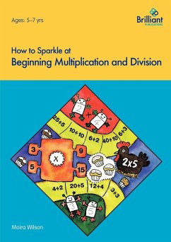 How to Sparkle at Beginning Multiplication and Division - Wilson, Moira