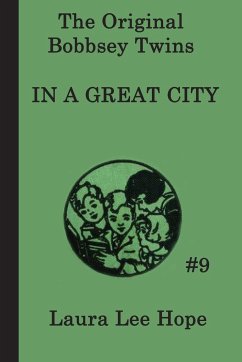 The Bobbsey Twins In a Great City - Hope, Laura Lee