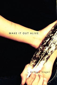 Make It Out Alive - Vogel, Ashley