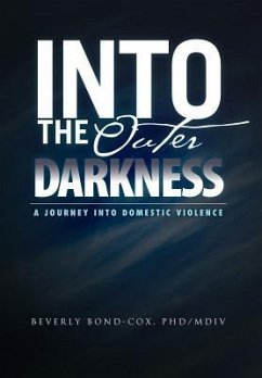 Into the Outer Darkness - Bond-Cox, Beverly PhD/MDiv