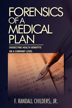 Forensics of a Medical Plan - Childers, F. Randall Jr.