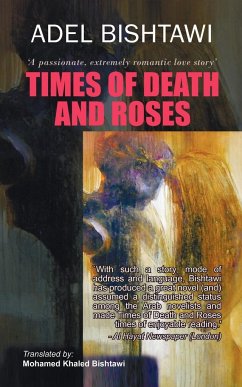 Times of Death and Roses - Bishtawi, Adel