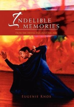 Indelible Memories - Knox, Eugenie