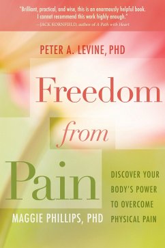 Freedom from Pain - Levine, Peter A; Phillips, Maggie