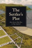 The Settler's Plot: How Stories Take Place in New Zealand