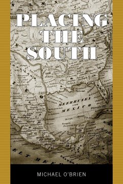 Placing the South - O'Brien, Michael