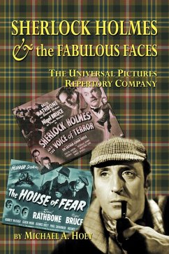 Sherlock Holmes & the FabulousFaces - The Universal Pictures Repertory Company - Hoey, Michael A.