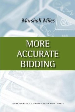 More Accurate Bidding - Miles, Marshall