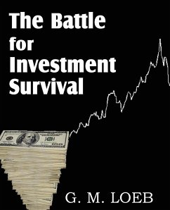 The Battle for Investment Survival - Loeb, G. M.