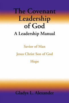 The Covenant Leadership of God - Alexander, Gladys L.