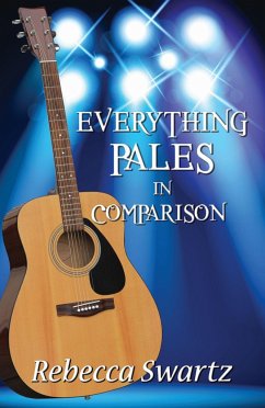 Everything Pales in Comparision - Swartz, Rebecca