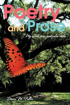 Poetry and Prose - Fuller, Denise M.