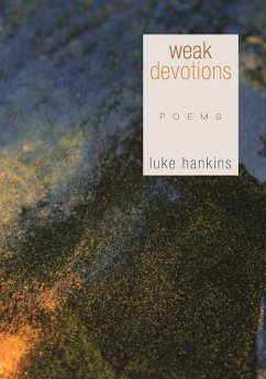 Weak Devotions - Hankins, Luke