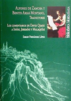 Los comentarios de David Qimhi a Isaías, Jeremías y Malaquías - Arias Montano, Benito; Fernández López, Sergio