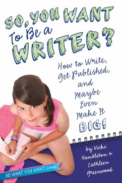 So, You Want to Be a Writer? - Hambleton, Vicki; Greenwood, Cathleen