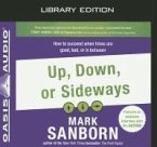 Up, Down, or Sideways (Library Edition): How to Succeed When Times Are Good, Bad, or in Between