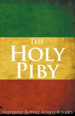 The Holy Piby - Rogers, Shepherd Robert Athlyi