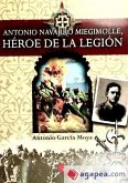 Antonio Navarro Miegimolle : héroe de la Legión