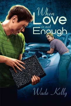 When Love Is Not Enough - Kelly, Wade