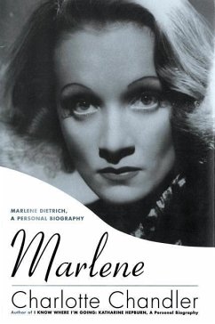 Marlene: Marlene Dietrich a Personal Biography - Chandler, Charlotte