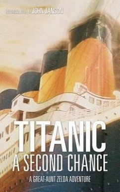 Titanic: A Second Chance - Janson, John