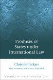 Promises of States under International Law