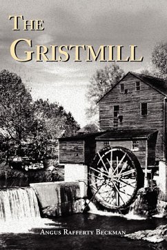 The Gristmill - Beckman, Angus Rafferty