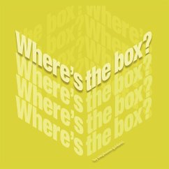 &quote;Where's The Box?&quote;