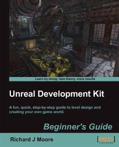 Unreal Development Kit 3 Beginner's Guide - Moore, Richard