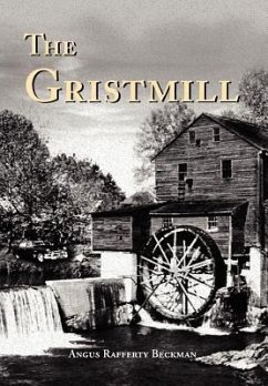 The Gristmill - Beckman, Angus Rafferty