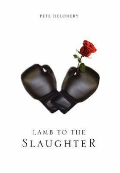 Lamb to the Slaughter - Delohery, Pete