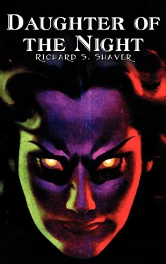 Daughter of the Night by Richard S. Shaver, Science Fiction, Adventure, Fantasy - Shaver, Richard S.