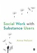 Social Work with Substance Users - Bild 1