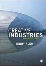 The Creative Industries - Flew, Terry
