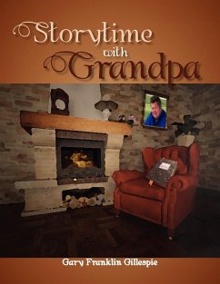 Storytime with Grandpa - Gillespie, Gary Franklin