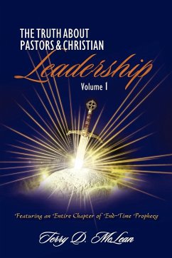 The Truth about Pastors and Christian Leadership - McLean, Terry D.