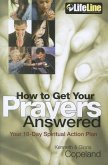 How to Get Your Prayers Answered: Your 10-Day Spiritual Action Plan [With 2 CDROMs and DVD]
