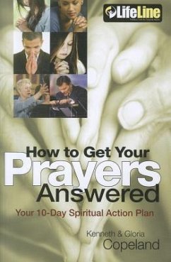 Cover How to Get Your Prayers Answered: Your 10-Day Spiritual Action Plan [With 2 CDROMs and DVD]