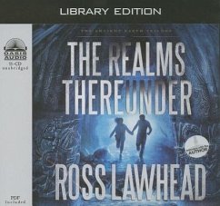 The Realms Thereunder (Library Edition) - Lawhead, Ross