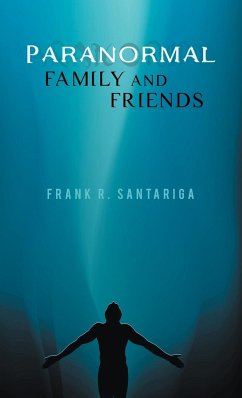 Paranormal Family and Friends - Santariga, Frank R.