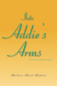 Into Addie's Arms - Hopkins, Barbara Hood