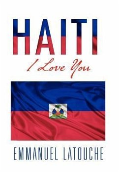 Haiti, I Love You - Latouche, Emmanuel