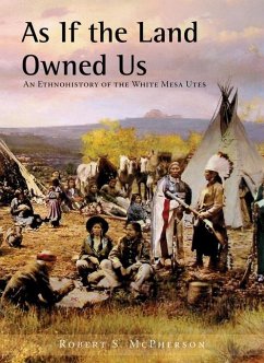 As If the Land Owned Us - McPherson, Robert S