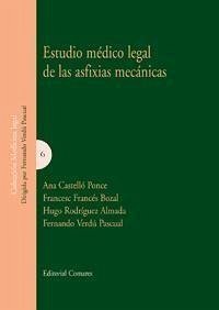 Estudio médico legal de las asfixias mecánicas - Verdú Pascual, Fernando A.