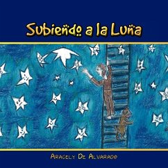 Subiendo a la luna - De Alvarado, Aracely